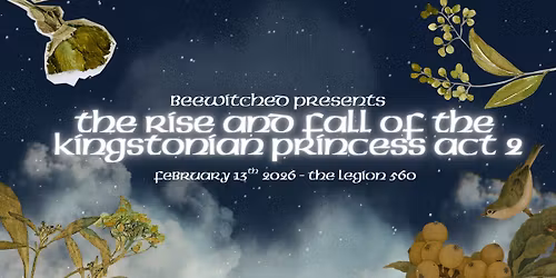 The Rise and Fall of a Kingstonian Princess Act 2