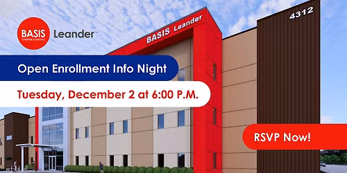 BASIS Leander Open Enrollment Info Night