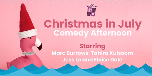 Christmas in July Comedy Afternoon @ The Gaffe, Bristol