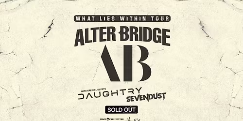 SOLD OUT! Alter Bridge \u2022 Gasometer \u2022 Wien