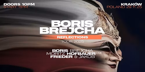 BORIS BREJCHA "REFLECTIONS" TOUR 2025 | KRAK\u00d3W, PL