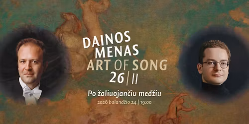 PO \u017dALIUOJAN\u010cIU MED\u017dIU | Konrad Jarnot (baritonas, UK-DE), Gustas Raudonius (fortepijonas)