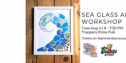 Sea Glass Art Workshop