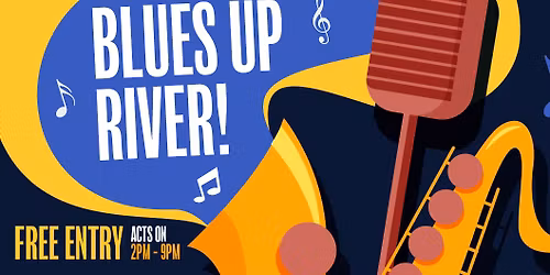 Blues Up Rivers Festival- 30th May 2026!