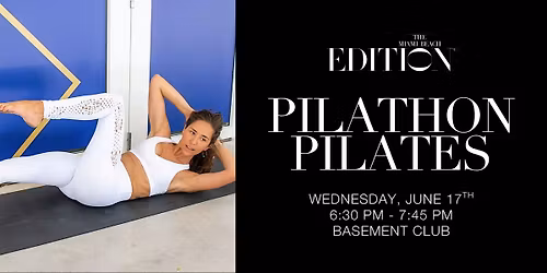 Pilathon Pilates at The Miami Beach EDITION