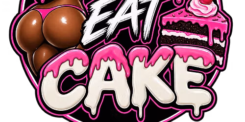 BOOTY  EAT CAKE