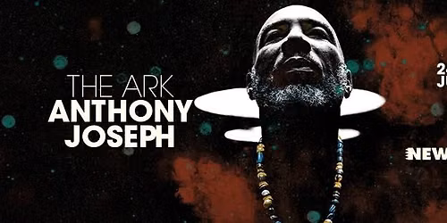 Anthony Joseph @ New Morning - The Ark Release Party