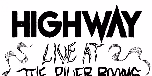 Highway | The River Rooms | 3rd July