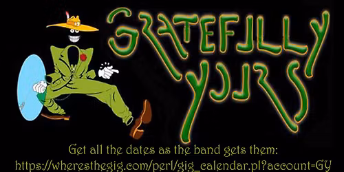 Gratefully Yours  Holiday Show at The Colony Woodstock, 12\/17 7:30