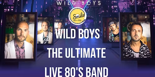 WILD BOYS THE ULTIMATE LIVE 80'S BAND