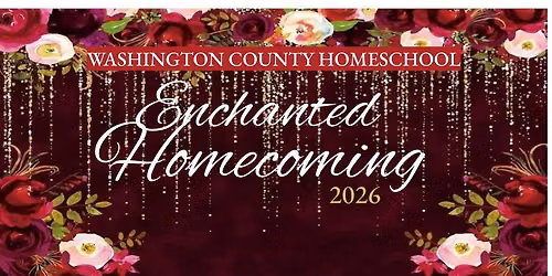 Washington County Homeschool Enchanted Homecoming Dance 2026