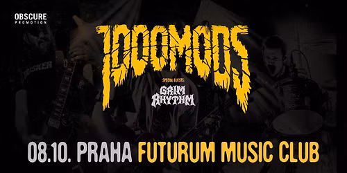 1000MODS, GRIM RHYTHM - Praha