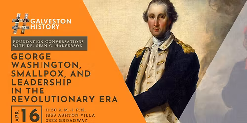 George Washington, Smallpox, and Leadership in the Revolutionary Era