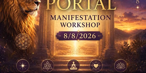 Lions Gate Portal Manifestation Workshop