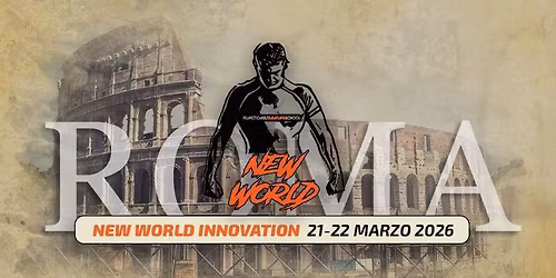 NEW WORLD INNOVATION - Convention ROMA 21-22 MARZO 2026