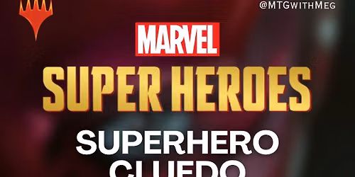 MHCC Cluedo Night: Marvel Superheroes