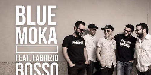 BLUE MOKA FEAT. FABRIZIO BOSSO