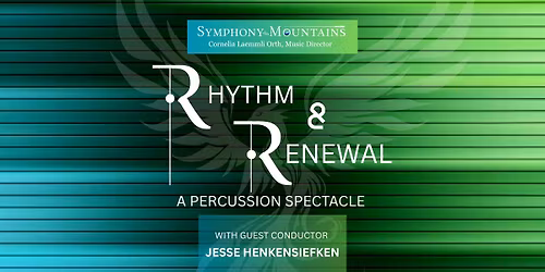 Rhythm & Renewal \u2013 A Percussion Spectacle