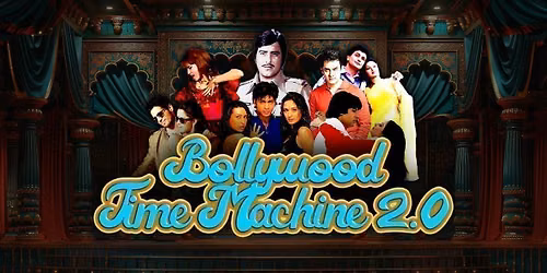 Bollywood Time Machine 2.0 - Luton — Hat Factory Arts Centre