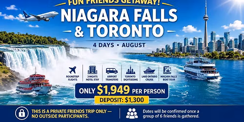 \ud83c\udf0a\u2708\ufe0f FUN  \u201cFRIENDS ONLY\u201d GETAWA \u2014 NIAGARA FALLS & TORONTO \ud83c\udde8\ud83c\udde6