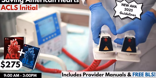 AHA ACLS Initial Certification Course September 26, 2026 (+FREE BLS)