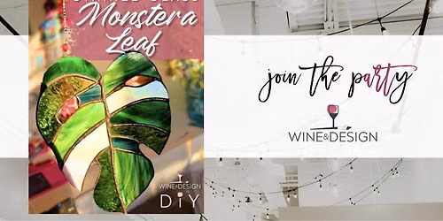 Stained Glass Monstera Leaf | Wine & Design
