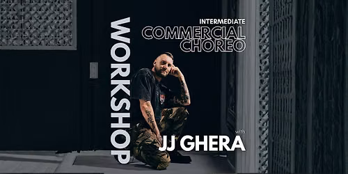 WORKSHOP: Commercial Choreo with JJ Ghera