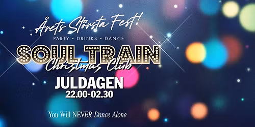 Juldagen - Soul Train Christmas Club!