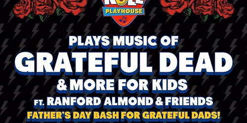 Rock and Roll Playhouse - The Music of Grateful Dead for Kids