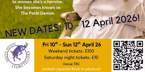 The Petal Demon - a storytelling weekend with Shonaleigh in Dartington
