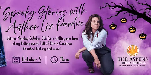 Spooky Stories with Author Liz Pardue at The Aspens Holly Springs