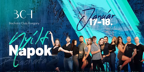 Bachata Club Hungary Ny\u00edlt Napok - 2026 a TE a Bachat\u00e1s \u00c9ved, \u00ednd\u00edtsuk el EGY\u00dcTT!
