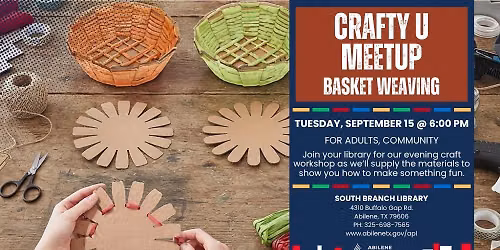 Crafty U: Basket Weaving (South Branch)