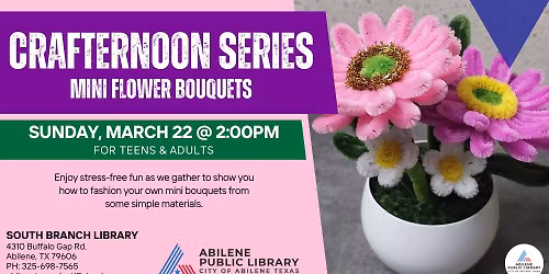 Crafternoon: Mini Bouquets (South Branch)