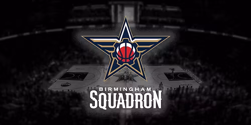 Birmingham Squadron at Stockton Kings at Adventist Health Arena