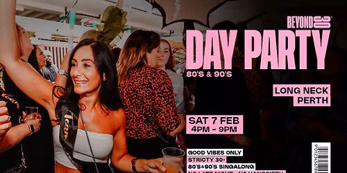 Beyond 30 Presents... Daytime Clubbing | Perth\ud83d\udd7a\ud83c\udffb
