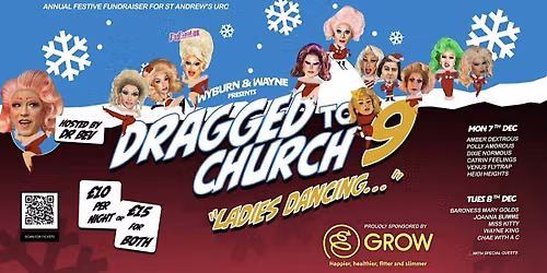 DRAGGED TO CHURCH (BOTH NIGHTS)