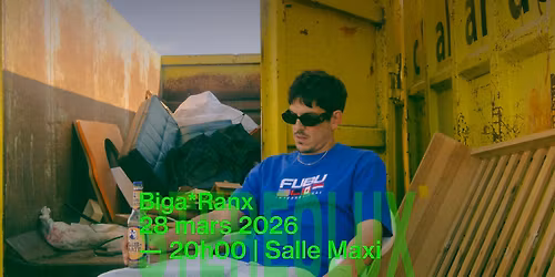 Biga*Ranx + 1\u00e8re partie