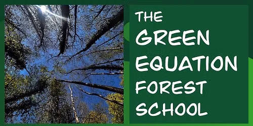 Green Equation Forest School @ Poole Farm
