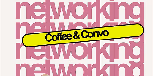Coffee & Convos: Speed Networking