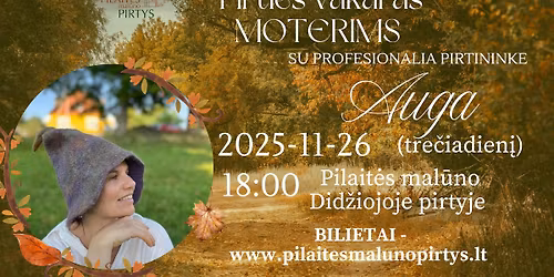 Pirties vakaras MOTERIMS su profesionalia pirtininke Auga