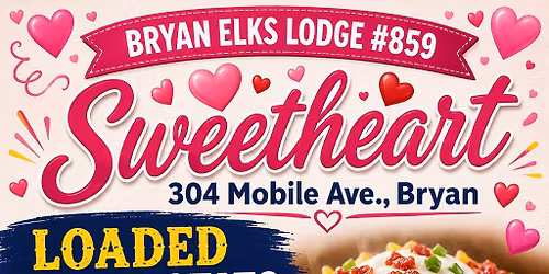  Bryan Elk Lodge #859 Sweetheart Loaded Bake potato w\/pork rib
