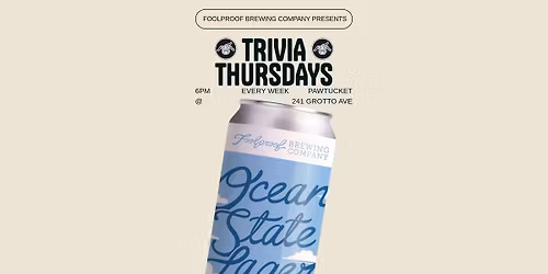 Trivia Thursdays @ Foolproof Brewery - Pawtucket