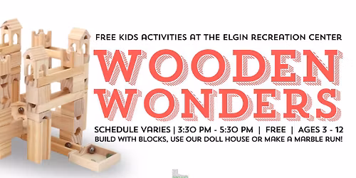 Free Kids' Activity: Wooden Wonders at the Elgin Recreation Center