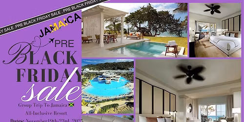 2025 Jamaican Trip! Black Friday Deal!