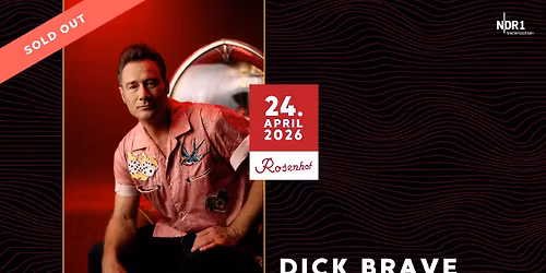 Dick Brave \u2022 24.04.2026 \u2022 Rosenhof Osnabr\u00fcck