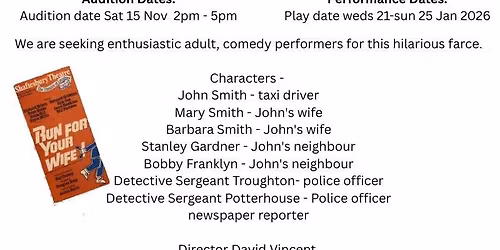 Audition Notice - "Run for your Wife"