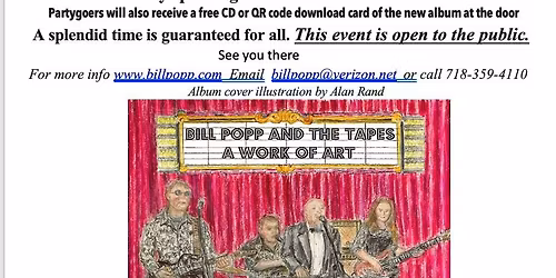 Bill Popp And The Tapes record release party for "A Work Of Art'