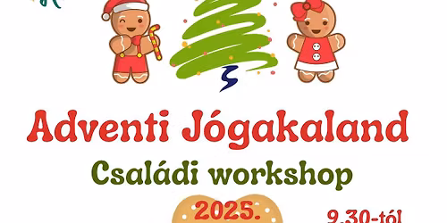 Adventi J\u00f3gakaland \ud83c\udf84 Csal\u00e1di Workshop