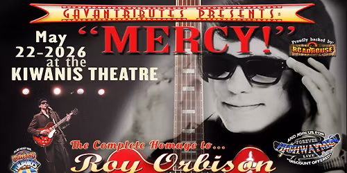 Mercy! The Roy Orbison Experience - Chatham